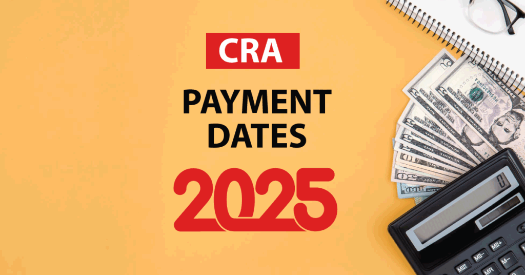 CRA-payment-dates-2025